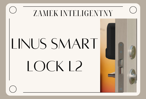 Bezpieczny zamek elektroniczny do drzwi od mieszkania - Smart Lock Linus L2